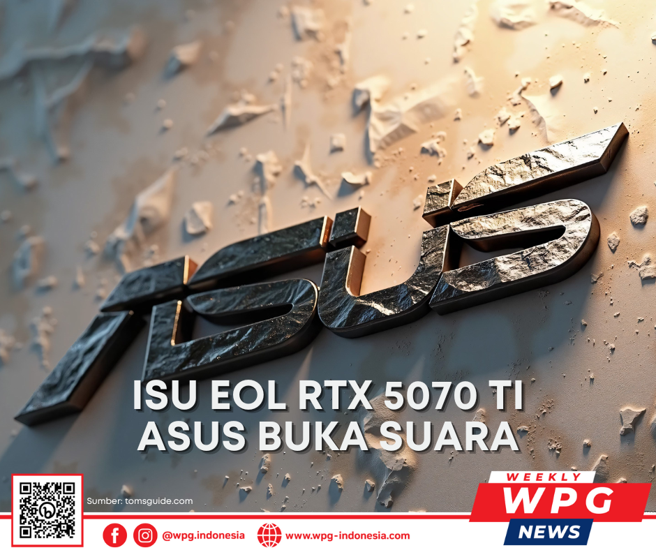 ASUS BUKA SUARA TENTANG RUMOR EOL RTX 5070 TI