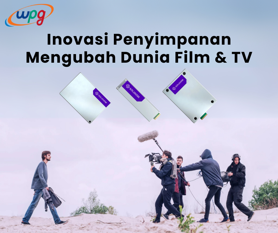 Inovasi Penyimpanan Mengubah Dunia Film & TV